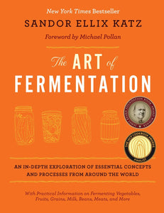 Art of Fermentation: An In-Depth Exploration